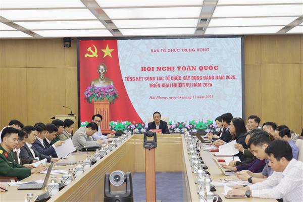 Hội nghị toàn quốc tổng kết công tác tổ chức xây dựng Đảng năm 2025, triển khai nhiệm vụ năm 2026