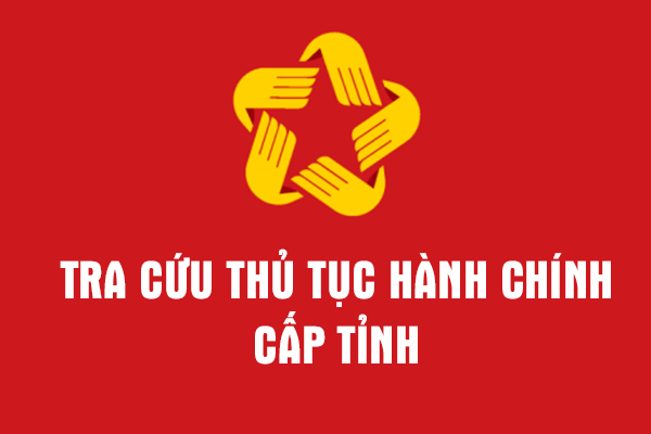 Tra cứu thủ tục hành chính cấp tỉnh