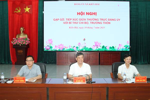  Xã Kiến Hải tổ chức Hội nghị tiếp xúc Bí thư Chi bộ, Trưởng thôn sau sắp xếp đơn vị hành chính