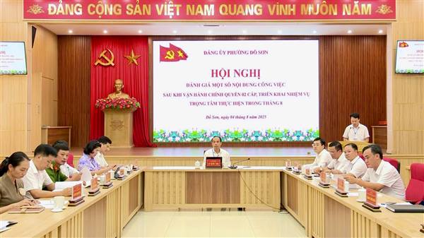Phường Đồ Sơn đánh giá kết quả sau 01 tháng vận hành mô hình chính quyền hai cấp và triển khai nhiệm vụ trọng tâm tháng 8