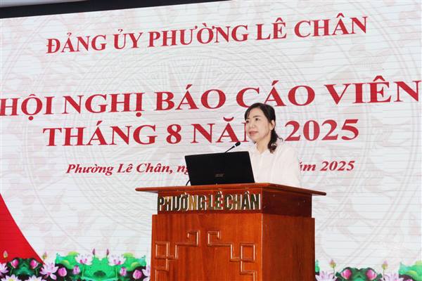 Hội nghị báo cáo viên phường Lê Chân: Tuyên truyền kết quả bước đầu vận hành chính quyền địa phương 2 cấp