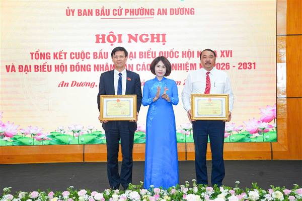 Phường An Dương khen thưởng nhiều tập thể, cá nhân có thành tích xuất sắc trong cuộc bầu cử đại biểu Quốc hội khóa XVI và đại biểu HĐND các cấp nhiệm kỳ 2026 - 2031