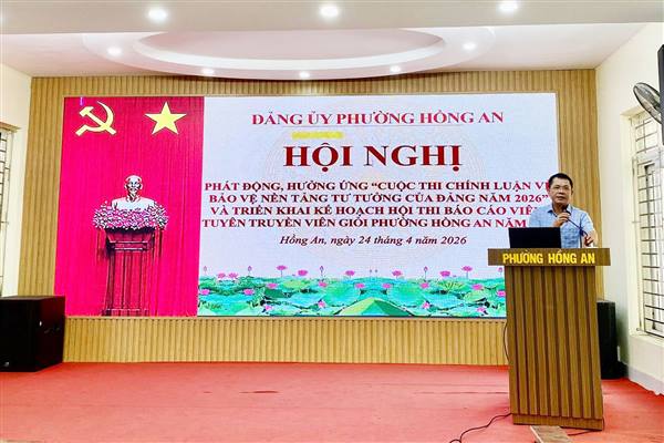 Phường Hồng An phát động, hưởng ứng Cuộc thi chính luận về bảo vệ nền tảng tư tưởng của Đảng lần năm 2026