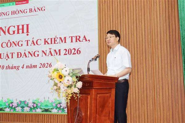 Phường Hồng Bàng tập huấn nghiệp vụ công tác kiểm tra, giám sát và thi hành kỷ luật Đảng năm 2026