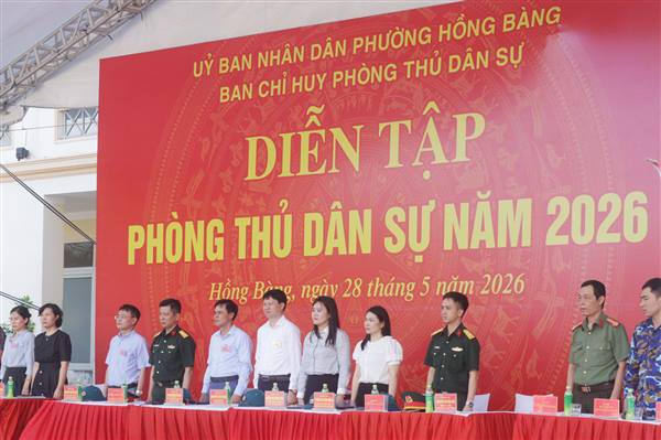 Phường Hồng Bàng tổ chức diễn tập Phòng chống thiên tai, tìm kiếm cứu nạn và phòng thủ dân sự phường năm 2026