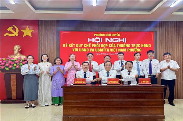 Phường Ngô Quyền tổ chức thành công Kỳ họp thứ 2 HĐND phường khóa II và Ký kết quy chế phối hợp công tác