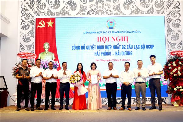 Liên minh Hợp tác xã thành phố công bố Quyết định thành lập CLB Văn hóa - Thể thao và hợp nhất CLB OCOP Hải Phòng - Hải Dương