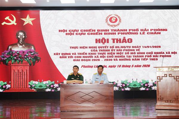 Hội Cựu chiến binh phường Lê Chân: Hội thảo xây dựng và triển khai thực hiện một số mô hình Chủ nghĩa xã hội gắn với con người Xã hội chủ nghĩa