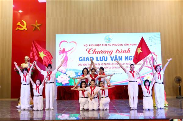Hội Liên hiệp Phụ nữ phường Tân Hưng giao lưu văn nghệ chào mừng Ngày Gia đình Việt Nam và thành công Đại hội đại biểu Phụ nữ toàn quốc lần thứ XIV