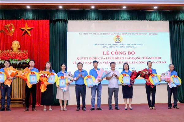 Công đoàn phường Đông Hải: Thành lập mới 9 công đoàn cơ sở nâng tổng số lên 116 công đoàn cơ sở với hơn 5100 đoàn viên