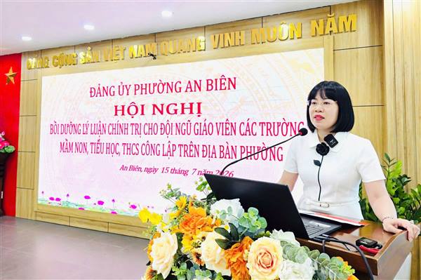 Đảng ủy phường An Biên bồi dưỡng lý luận chính trị hè năm 2026 cho đội ngũ giáo viên các trường Mầm non, Tiểu học và Trung học cơ sở