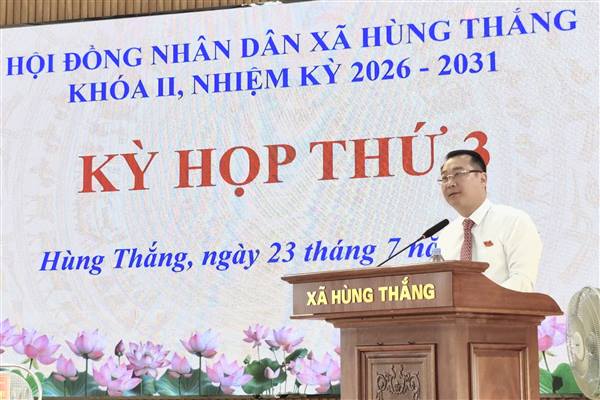 Kỳ họp thứ 3 (kỳ họp thường lệ giữa năm 2026) HĐND xã Hùng Thắng xem xét, quyết định nhiều nội dung quan trọng