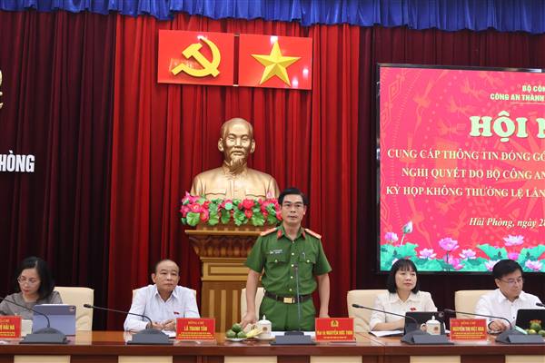 Công an thành phố Hải Phòng lấy ý kiến góp ý các dự án Luật, Nghị quyết trình Kỳ họp Quốc hội khóa XVI sắp tới
