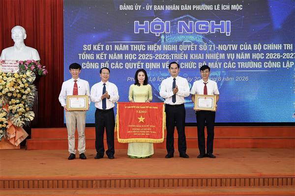 Phường Lê Ích Mộc tổng kết năm học 2025 - 2026 và công bố Quyết định về tổ chức bộ máy các trường công lập