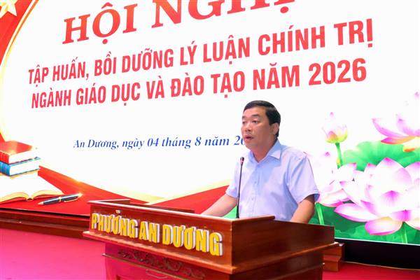 Phường An Dương bồi dưỡng lý luận chính trị cho hơn 500 cán bộ quản lý, giáo viên trước năm học mới