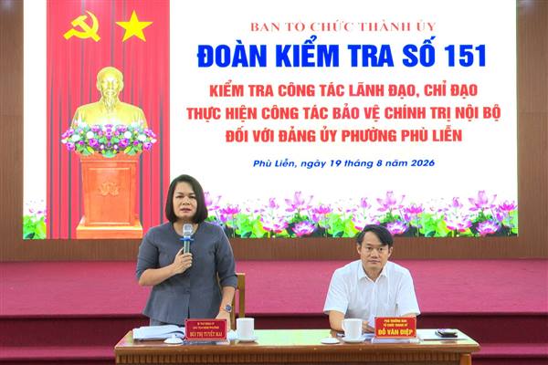 Đảng ủy phường Phù Liễn chủ động nắm tình hình, thực hiện chặt chẽ các quy định về bảo vệ chính trị nội bộ