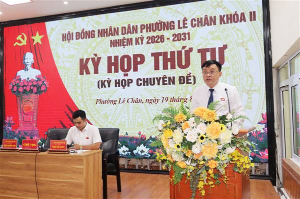 HĐND phường Lê Chân thông qua các Nghị quyết liên quan công tác quản lý, điều hành và thực hiện các hoạt động của địa phương