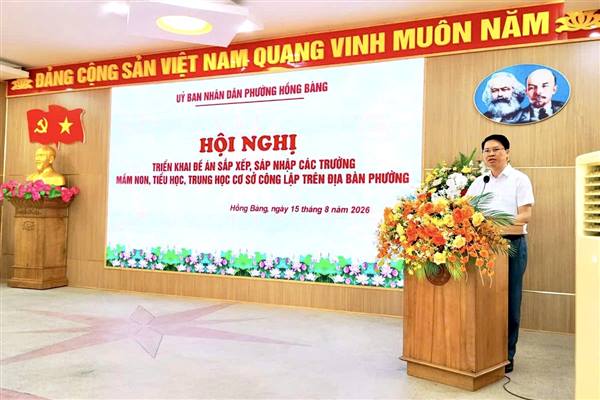 Phường Hồng Bàng triển khai kế hoạch sắp xếp các cơ sở giáo dục mầm non, tiểu học và trung học cơ sở công lập trên địa bàn