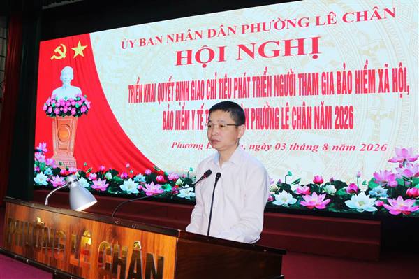Phường Lê Chân giao chỉ tiêu phát triển người tham gia bảo hiểm xã hội, bảo hiểm y tế trên địa bàn năm 2026