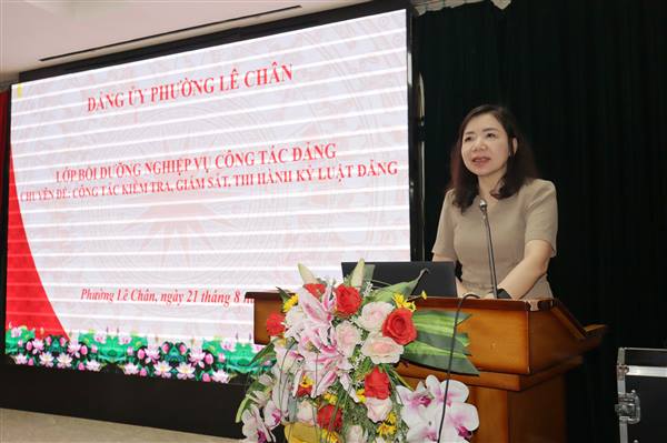 Đảng ủy phường Lê Chân tập huấn bồi dưỡng nghiệp vụ công tác kiểm tra, giám sát và thi hành kỷ luật của Đảng