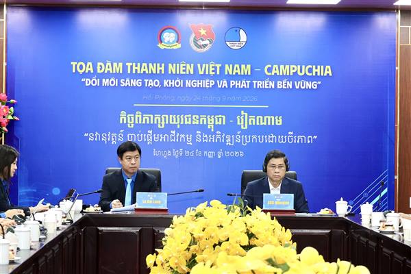 Tọa đàm Thanh niên Việt Nam - Campuchia với chủ đề “Đổi mới sáng tạo, khởi nghiệp và phát triển bền vững”