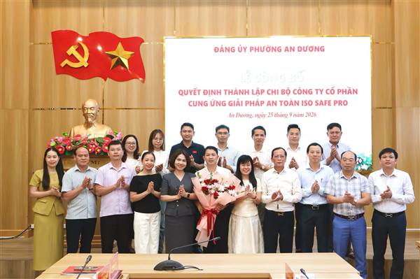 Phường An Dương thành lập Chi bộ Công ty cổ phần Cung ứng giải pháp an toàn ISO Safe Pro