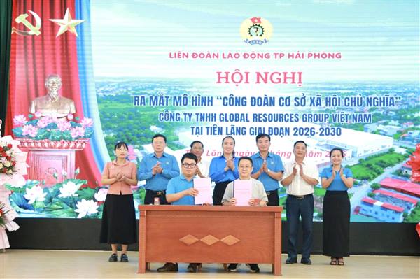Xã Tiên Lãng: Ra mắt mô hình “Công đoàn cơ sở xã hội chủ nghĩa” tại Công ty TNHH Global Resources Group Việt Nam
