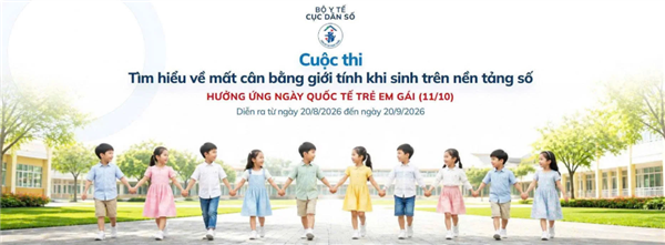 Phát động tham gia Cuộc thi “Tìm hiểu về mất cân bằng giới tính khi sinh trên nền tảng số hưởng ứng Ngày Quốc tế trẻ em gái (11/10)”