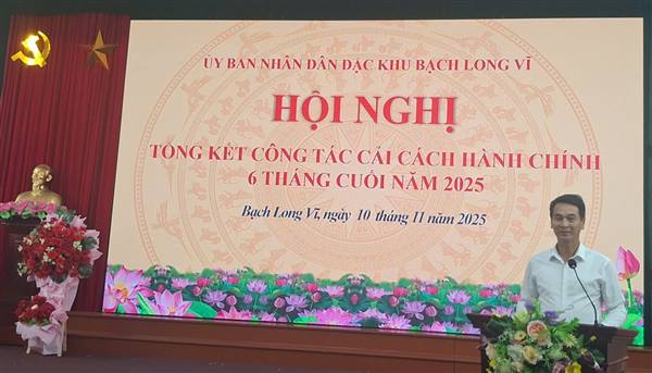Đặc khu Bạch Long Vĩ tổ chức Hội nghị tổng kết công tác cải cách hành chính nhà nước 6 tháng cuối năm 2025 và triển khai nhiệm vụ năm 2026
