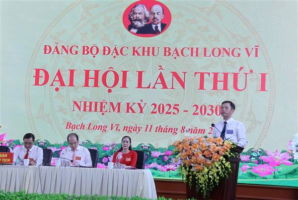 Đại hội Đảng bộ Đặc khu Bạch Long Vĩ lần thứ nhất, nhiệm kỳ 2025-2030: “Đoàn kết – Dân chủ – Kỷ cương – Đổi mới – Phát triển”