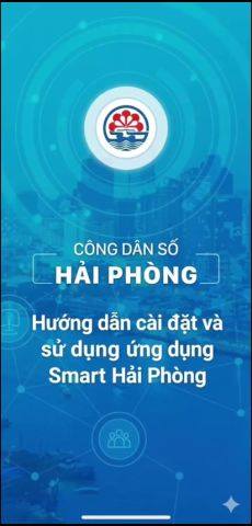 Đẩy mạnh cài đặt và sử dụng ứng dụng Công dân số "Smart Hải Phòng" – Chung tay xây dựng chính quyền số, xã hội số.