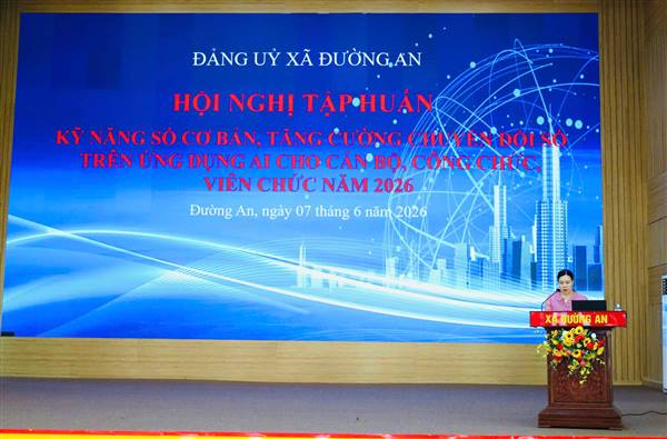 XÃ ĐƯỜNG AN TỔ CHỨC HỘI NGHỊ TẬP HUẤN KỸ NĂNG SỐ CƠ BẢN, TĂNG CƯỜNG CHUYỂN ĐỔI SỐ TRÊN ỨNG DỤNG CÔNG NGHỆ AI NĂM 2026