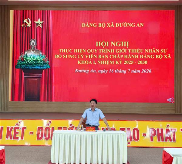 Hội nghị thực hiện quy trình giới thiệu nhân sự bổ sung ủy viên BCH Đảng bộ xã Đường An khóa I, nhiệm kì 2025-2030