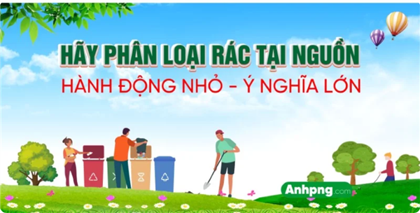 HÃY CÙNG NHAU XÂY DỰNG MÔI TRƯỜNG XÃ ĐƯỜNG AN XANH - SẠCH - ĐẸP!