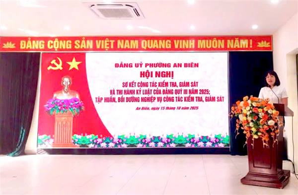ĐẢNG ỦY PHƯỜNG AN BIÊN TỔ CHỨC HỘI NGHỊ SƠ KẾT CÔNG TÁC KIỂM TRA, GIÁM SÁT, THI HÀNH KỶ LUẬT ĐẢNG QUÝ III VÀ TẬP HUẤN NGHIỆP VỤ NĂM 2025