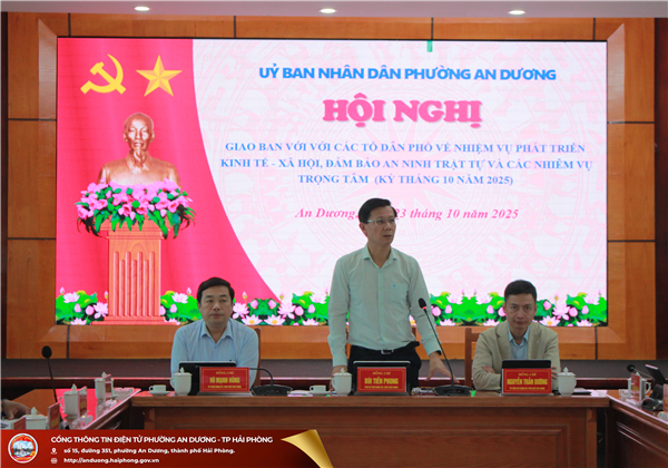 UBND phường An Dương tổ chức giao ban với các tổ dân phố về nhiệm vụ phát triển kinh tế - xã hội, đảm bảo an ninh trật tự và các nhiệm vụ trọng tâm (kỳ tháng 10/2025).