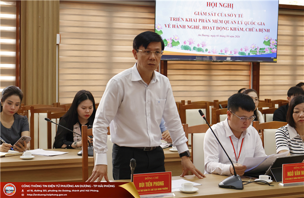 Hội nghị giám sát triển khai phần mềm quản lý quốc gia trong lĩnh vực khám, chữa bệnh tại phường An Dương