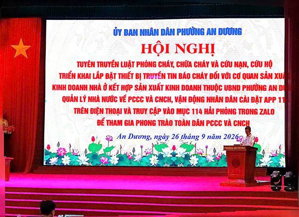 PHƯỜNG AN DƯƠNG ĐẨY MẠNH TUYÊN TRUYỀN PHÒNG CHÁY, CHỮA CHÁY VÀ CỨU NẠN, CỨU HỘ