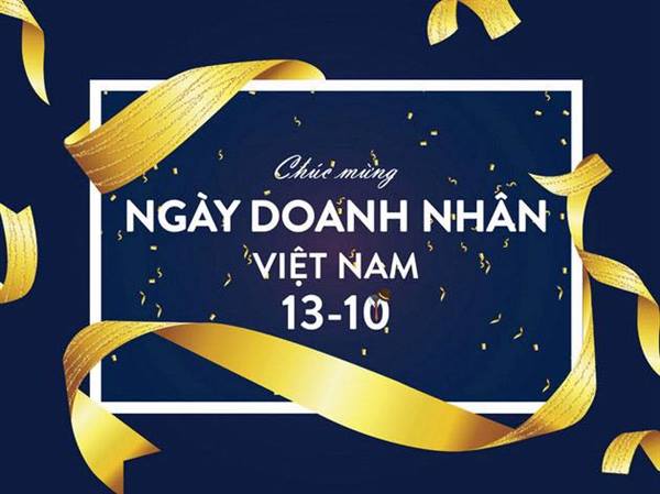 CHÚC MỪNG NGÀY DOANH NHÂN VIỆT NAM 13/10/2025