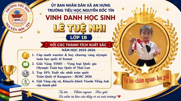 TRƯỜNG TIỂU HỌC NGUYỄN ĐỐC TÍN VINH DANH NHỮNG "HẠT GIỐNG ĐỎ" XUẤT SẮC NĂM HỌC 2025 – 2026