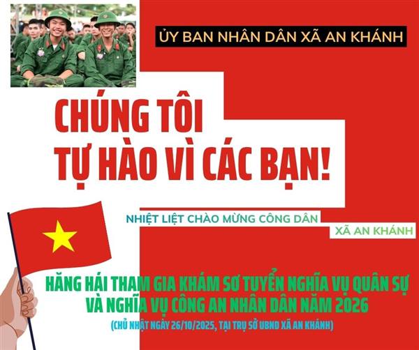 HỘI ĐỒNG NVQS XÃ AN KHÁNH TỔ CHỨC KHÁM SƠ TUYỂN NGHĨA VỤ QUÂN SỰ VÀ NGHĨA VỤ CÔNG AN NHÂN DÂN NĂM 2026