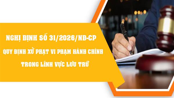 Xử phạt vi phạm hành chính trong lĩnh vực lưu trữ