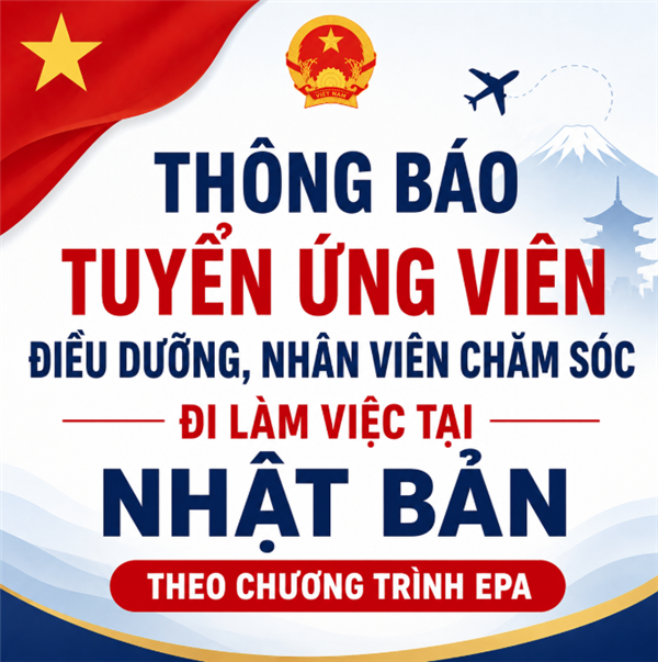 V/v thông báo tuyển ứng viên điều dưỡng, nhân viên chăm sóc đi làm việc tại Nhật Bản theo Chương trình EPA 