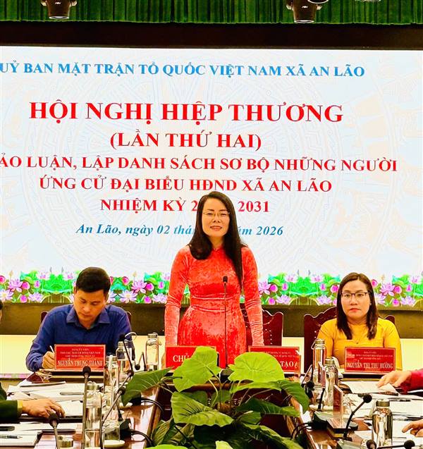XÃ AN LÃO TỔ CHỨC HỘI NGHỊ HIỆP THƯƠNG LẦN THỨ HAI LẬP DANH SÁCH SƠ BỘ NHỮNG NGƯỜI ỨNG CỬ ĐẠI BIỂU HĐND XÃ NHIỆM KỲ 2026–2031 