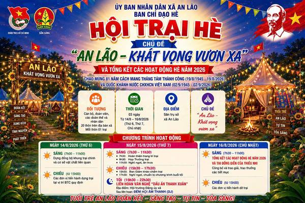 HỘI TRẠI HÈ AN LÃO 2026 – “AN LÃO - KHÁT VỌNG VƯƠN XA
