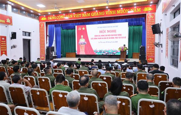 An Phú đánh giá, nâng cao hiệu quả hoạt động lực lượng tham gia bảo vệ an ninh, trật tự ở cơ sở