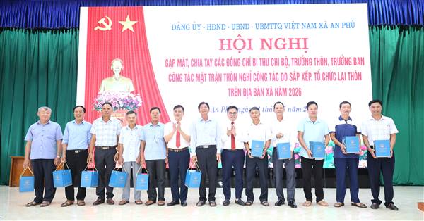 Xã An Phú tổ chức hội nghị gặp mặt, chia tay các đồng chí nghỉ công tác do sắp xếp, tổ chức lại thôn năm 2026