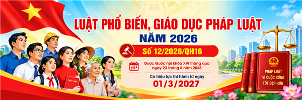 LUẬT PHỔ BIẾN, GIÁO DỤC PHÁP LUẬT NĂM 2026