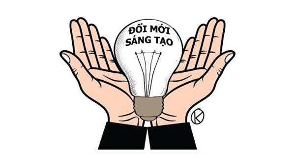 “ĐỔI MỚI SÁNG TẠO - ĐỘNG LỰC PHÁT TRIỂN CỦA TOÀN XÃ HỘI”