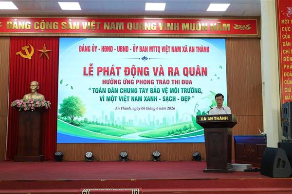 XÃ AN THÀNH PHÁT ĐỘNG VÀ RA QUÂN HƯỞNG ỨNG PHONG TRÀO “TOÀN DÂN CHUNG TAY BẢO VỆ MÔI TRƯỜNG, VÌ MỘT VIỆT NAM XANH - SẠCH - ĐẸP” NĂM 2026